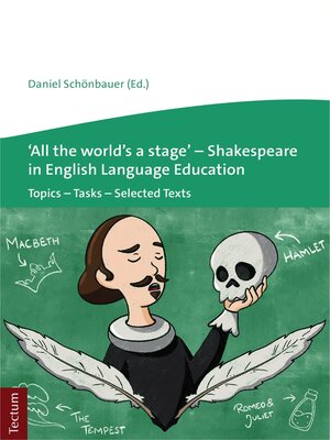 cover image of 'All the world's a stage' – Shakespeare in English Language Education